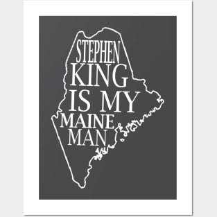 Stephen King is my Maine Man Posters and Art